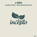 J Weo - Melodic Streets Original Mix