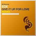 EDX feat John Williams - Give It up for Love Mysto Pizzi Radio Mix