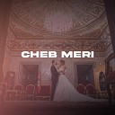 Cheb Meri - Je Pense A Toi