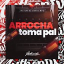 DJ David Mpc feat MC GW - Arrocha Toma Pal