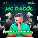 MC Dagol - S Basta Acreditar