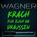 wagner - Wie K nige