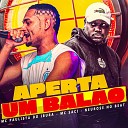 Mc Paulista do Ibura feat MC Saci - Aperta um Bal o
