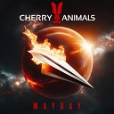 Cherry Animals - Mayday