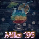 Mike 195 - Summer Happiness