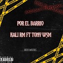 SKH MUSIC KALI RM feat Tony wsm - Por el Barrio