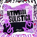DJ BRYZIONN DA DZ7 feat MC BM OFICIAL - Ritmada Sulistica