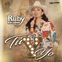 Ruby Escobar - T y Yo Live Session