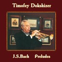 Timofey Dokshizer O erts Cinti - Ich ruf zu dir Herr Jesu Christ in F Minor BWV 639 Transcr for Trumpet and Organ by Timofey…