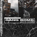 Lovekeey feat Farn Mirza Kay Phixips Morena 15 Quadra 13 Жэка… - Gang Bomb