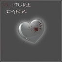 RuptureZ - Dark