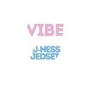 U Ness JedSet - Vibe Radio Edit