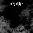 Oleg White - Sleep Paralysis