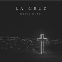 Massa Music - La Cruz