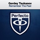 Gordey Tsukanov - Remember The Past Extended Mix