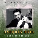 Jacques Brel - Ne me quitte pas Remastered