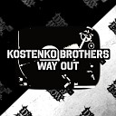 Kostenko Brothers - Way Out