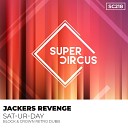 Jackers Revenge - Sat Ur Day Block Crown Retro Dubb