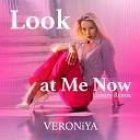 VERONiYA - Look at Me Now Luxury Remix