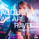 ACDHSTLR - We Are the Ravers Modularblack Remix