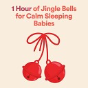 Musique pour B b - 1 Hour of Jingle Bells for Calm Sleeping Babies Pt…