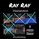 Ray Ray Washington - Bombs Away ChopNotSlop