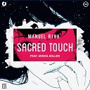 Manuel Riva feat Misha Miller - Sacred Touch Dani Zavera Remix