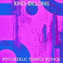 King Dillons - Psychedelic Trance Voyage Radio Edit