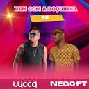Deejay Lucca nego ft - Vem Com a Boquinha Bb