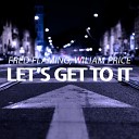 Fred Flaming Wiliam Price - Let s Get to It Extended Mix