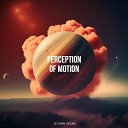 Dj Ivan Vegas - Perception of Motion