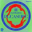 Flow Zeo - Pleasure Khainz Remix
