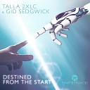 Talla 2xlc - Destined From The Start