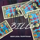 Denylson Trippyroad - Dolla Bill
