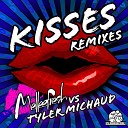 Melleefresh Tyler Michaud - Kisses Ale Avilla Remix