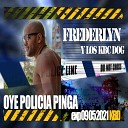 Frederlyn Mayora - Oye Polic a Pinga