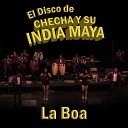 Checha Y Su India Maya - Gloria Mar a