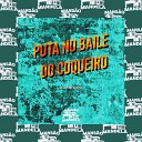 MC JOHN JB DJ CRT ZS - Puta no Baile do Coqueiro