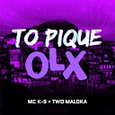 Mc K9 Two Maloka - T Pique Olx