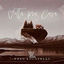 Fred Lucatelli - Volta pra Casa