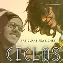 ras lukaz feat J Mey - Ciclos