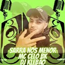 DJ KLEB O - SARRA NOS MENOR