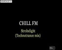 CHILL FM - STROBELIGHT