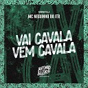 MC Neguinho do ITR Mini DJ - Vai Cavala Vem Cavala