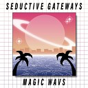 Seductive Gateways - Cocktails In The Sand