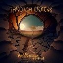 The Whorehouse Revival - Through Cracks
