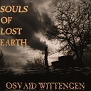 OSVAID WITTENGEN - Souls of lost Earth