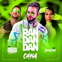 Canavarro feat Havena Rigamontti - Ran Dan Dan Ao Vivo