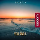 Skveezy - You and I