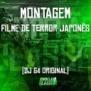 DJ G4 Original - Montagem Filme de Terror Japon s